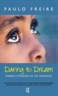 Image for Daring to Dream : Toward a Pedagogy of the Unfinished
