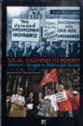 Image for Social Solutions to Poverty : America&#39;s Struggle to Build a Just Society
