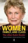 Image for Women, Family, and Class : The Lillian Rubin Reader