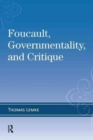 Image for Foucault, Governmentality, and Critique