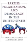 Image for Parties, Polarization and Democracy in the United States