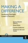 Image for Making a difference  : developing meaningful careers in education