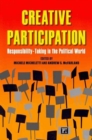 Image for Creative Participation : Responsibility-Taking in the Political World