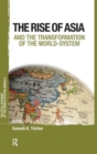 Image for Asia and the Transformation of the World-system
