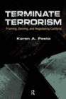 Image for Terminate Terrorism : Framing, Gaming, and Negotiating Conflicts