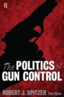 Image for Politics of Gun Control