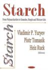 Image for Starch : From Polysaccharides to Granules, Simple &amp; Mixture Gels