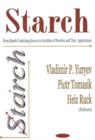 Image for Starch : From Starch Containing Sources to Isolation of Starches &amp; Their Applications