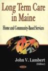 Image for Long Term Care in Maine : Home &amp; Community-Based Services