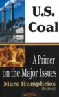 Image for U.S. Coal : A Primer on the Major Issues