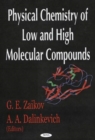 Image for Physical Chemistry of Low &amp; High Molecular Compounds