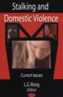 Image for Stalking &amp; Domestic Violence : Current Issues