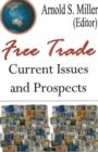 Image for Free Trade : Current Issues &amp; Prospects