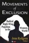 Image for Movements of Exclusion : Radical Right-Wing Populism in the Western World