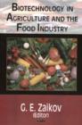 Image for Biotechnology in Agriculture &amp; the Food Industry