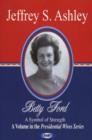 Image for Betty Ford  : a symbol of strength