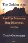 Image for Golden Age of Rapid Eye Movement Sleep Discoveries 1965-1966