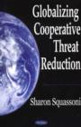 Image for Globalizing Cooperative Threat Reduction