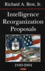 Image for Intelligence Reorganization Proposals, 1949-2004