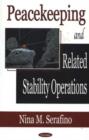 Image for Peacekeeping &amp; Related Stability Operations