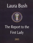 Image for Laura Bush : The Report to the First Lady 2005