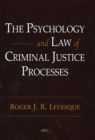 Image for Psychology &amp; Law of Criminal Justice Processes