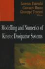Image for Modelling &amp; Numerics of Kinetic Dissipative Systems