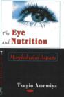 Image for Eye &amp; Nutrition : Morphological Aspects