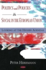 Image for Politics &amp; Policies of the Social in the European Union
