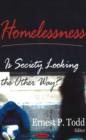 Image for Homelessness : Is Society Looking the Other Way?