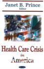 Image for Health Care Crisis in America