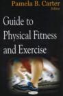 Image for Guide to Physical Fitness &amp; Exercise