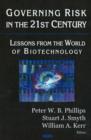 Image for Governing Risk in the 21st Century : Lessons from the World of Biotechnology