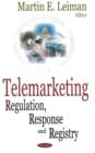 Image for Telemarketing : Regulation, Response &amp; Registry
