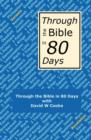 Image for Through the Bible in 80 days  : getting an overview of the Bible