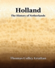 Image for Holland The History Of Netherlands