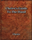 Image for Cheiro&#39;s Guide To The Hand