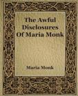 Image for The Awful Disclosures of Maria Monk (1851)