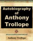 Image for Anthony Trollope - Autobiography - 1912