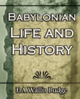 Image for Babylonian Life and History - 1891