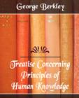 Image for Treatise Concerning the Principles of Human Knowledge