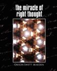 Image for The Miracle of Right Thought (New Edition)