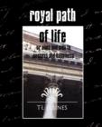 Image for Royal Path of Life or Aims and Aids to Success and Happiness (New Edition)