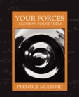 Image for Your Forces and How to Use Them (New Edition)