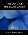 Image for The Land of the Blue Flower (New Edition)