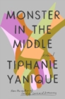Image for Monster in the middle  : a novel