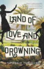 Image for Land of love and drowning