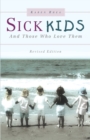 Image for Sick Kids and Those Who Love Them