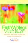Image for FaithWriters - Rising to the Challenge - Spring Edition