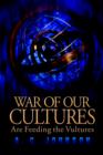 Image for War of Our Cultures Are Feeding the Vultures